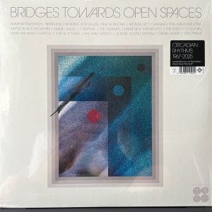 Bridges Towards Open Spaces (Circadian Rhythms 1967-2025)