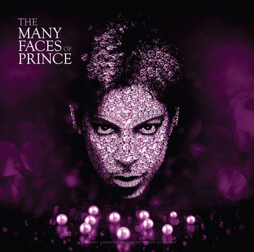 The Many Faces Of Prince (A Journey Through The Inner World Of Prince)