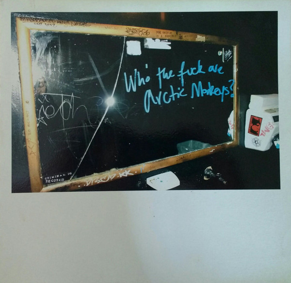 Who The Fuck Are Arctic Monkeys?