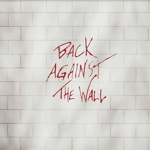 Back Against The Wall (A Tribute To Pink Floyd)