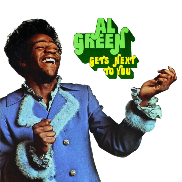 Al Green Gets Next To You