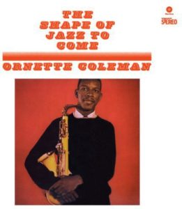 The Shape Of Jazz To Come