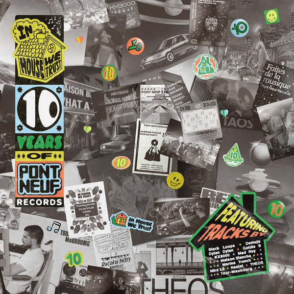 Pont Neuf 10 Years - In House We Trust