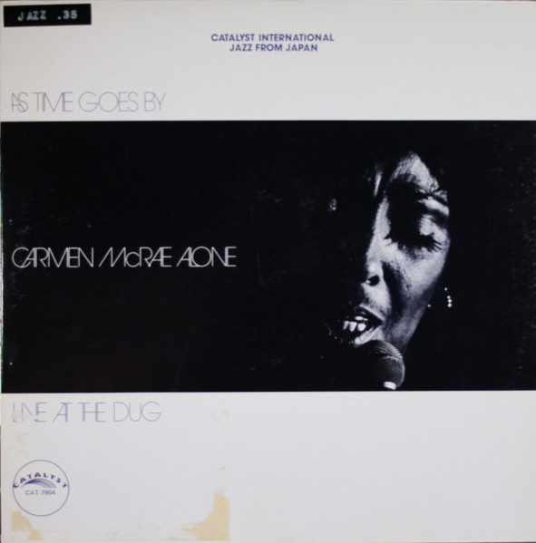 As Time Goes By / Carmen McRae Alone / Live At The Dug