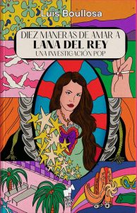 10 maneras de amar a Lana del Rey
