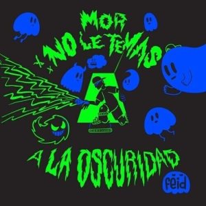 Mor, No Le Temas A La Oscuridad